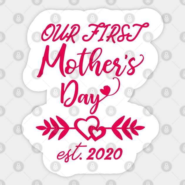 Our First Mother's Day est 2020 Sticker by WorkMemes